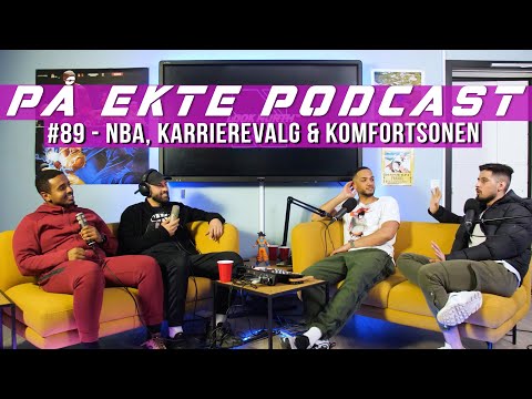 På Ekte Podcast 89 - Nba, Karrierevalg x Komfortsonen