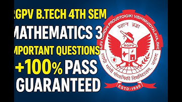 rgpv mathematics 3 important questions | rgpv m3 important questions | rgpv 4th sem m3 imp questions