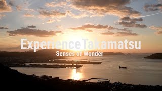 Experience Takamatsu -Sense of Wonder-