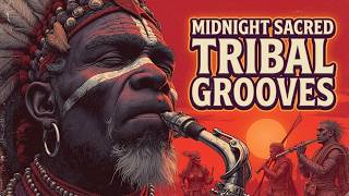 Deep Afro Hypnotic Jazz | Midnight Sacred Tribal Grooves | Velvet Ritual Jazz Lounge Beats