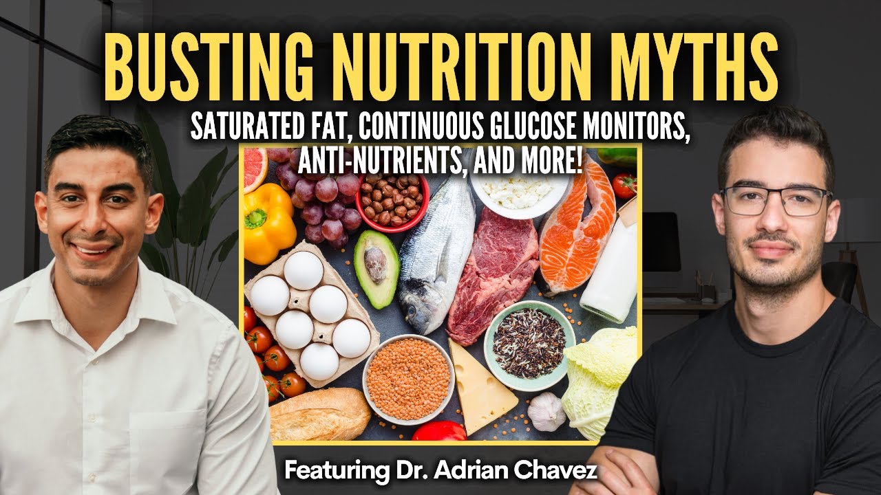 Busting Nutrition Myths: Saturated fat, continuous glucose monitors, anti-nutrients, and more