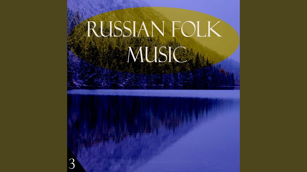 Russian Folk Music Vol. 3 YouTube
