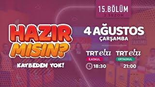 Hazır Mısın? 2. Sezon 15. - Fragman