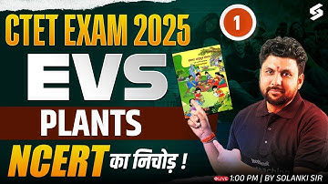 CTET 2025 | CTET EVS NCERT Class | Complete CTET EVS NCERT Classes By Solanki Sir
