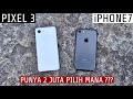 iPhone 7 vs Google Pixel 3 | MENDING MANA ???