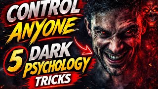 Control Anyone 😈 | 5 Dark Psychology Tricks You Must Know