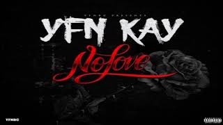 YFN Kay - Won't Pretend (Feat. Hypno Carlito) [No Love]