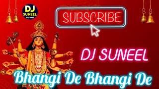 Bhangi De Bhangi De (Odia Hit Dj Remix) Dj Suneel Sirthali 