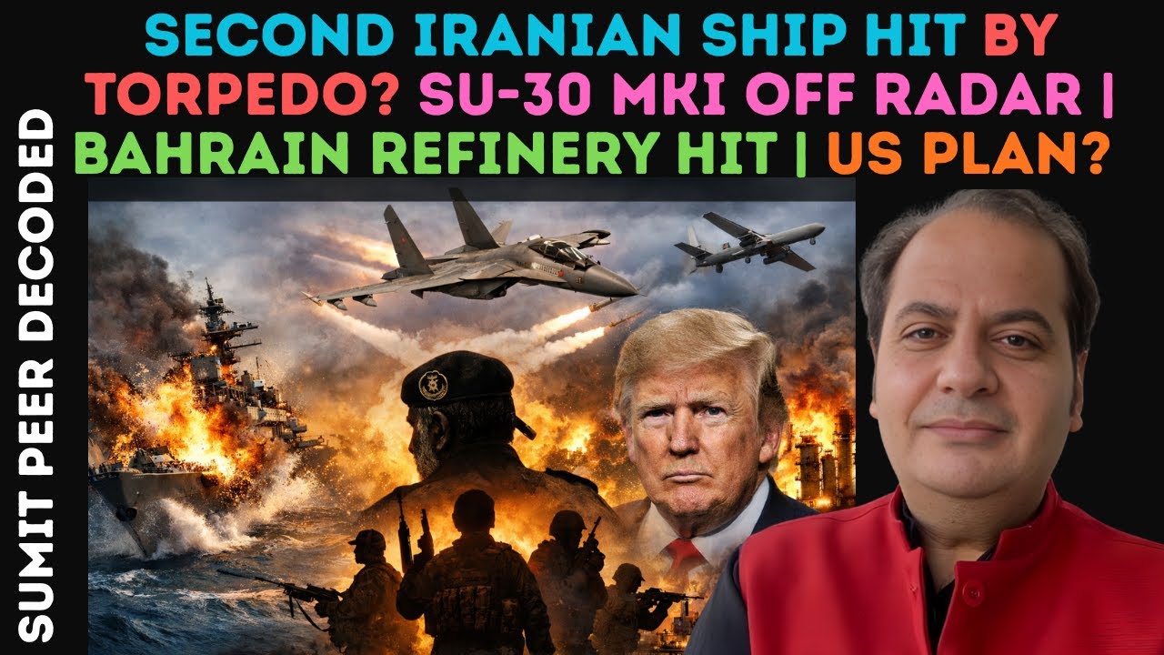 Second Iranian Ship Hit by Torpedo? SU-30 MKI Off Radar | Bahrain Refinery Hit | US Plan? ||