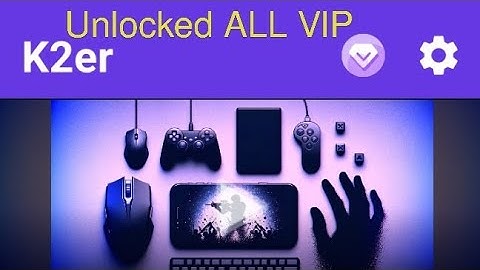 k2er 0.3.725 VIP Lifetime | Mapping Gamepad Mouse 2025