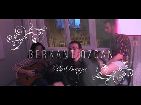 Soner Sarıkabadayı - Bir Dünya (Berkant Özcan -  Cover - live performance)