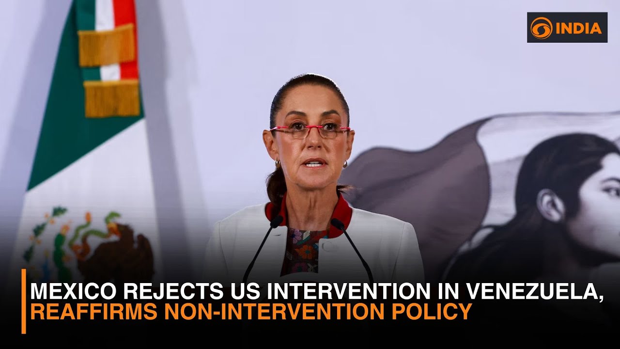 Mexico Rejects US Intervention in Venezuela, Reaffirms Non-Intervention Policy
