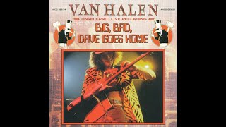 1984.7.6🔶Big,Bad,Dave Goes Home - VAN HALEN (Sound Only)