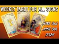 🔥 JUNE 3rd - JUNE 9th 2024 WEEKLY TAROT FOR ALL 12 SIGNS ARIES TO PISCES!