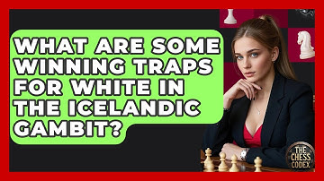 What Are Some Winning Traps For White In The Icelandic Gambit? - The Chess Codex
