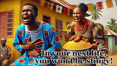 Quiet WIFE teaches her STINGY HUSBAND a BITTER LESS..#folklore #folktales #africanfolktales #trend
