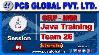 Java Training Session 1 of Team 26 | PCS Global | as on 21st Sept 2023 by Debojyoti Saha