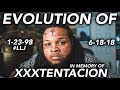 EVOLUTION OF XXXTENTACION (In Memory Of Jahseh Onfroy)