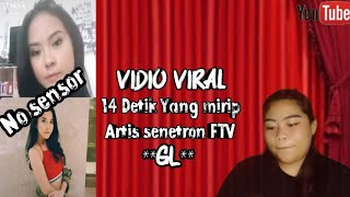 vidio viral 14 detik yang katanya mirip artis senetron FTV