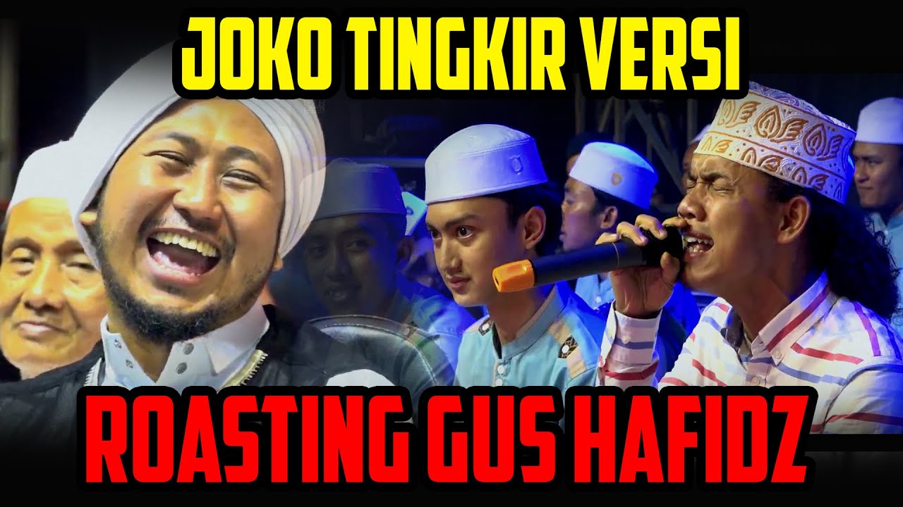 JOKO TINGKIR ROASTING VERSION OF GUS HAFIDZ - SPECIAL FOR THE TEACHER'S 38TH BIRTHDAY - SYUBBANUL...