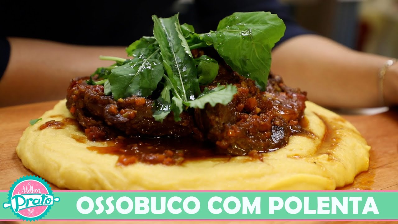 Ossobuco com Polenta - O Melhor Prato