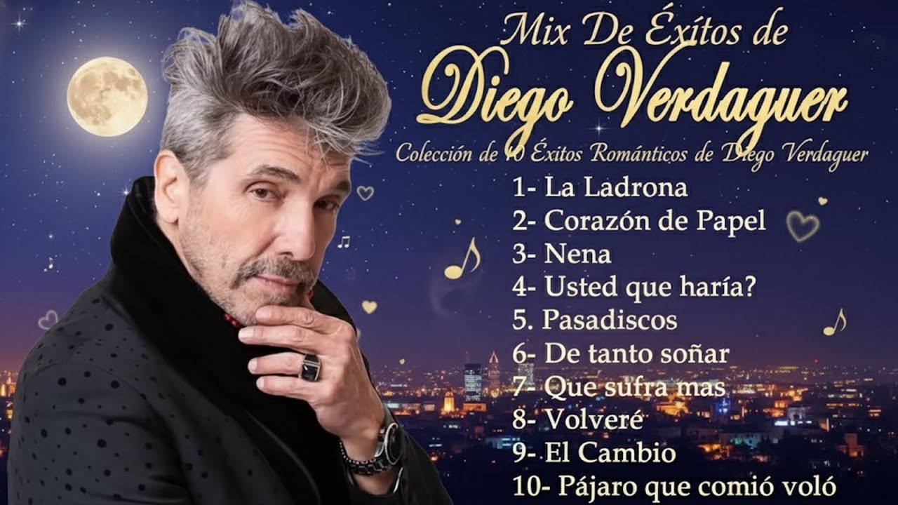 Mix De Éxitos de Diego Verdaguer Colección de 10 Éxitos Románticos de Diego Verdaguer