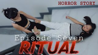 SAAN DADALHIN NI LUNA ANG KAPATID NIYA | RITUAL | HORROR STORY | EPISODE SEVEN