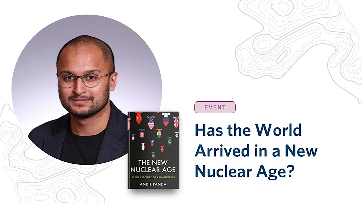 Has the World Arrived in a New Nuclear Age?