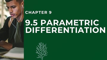 9.5 Parametric Differentiation | Differentiation