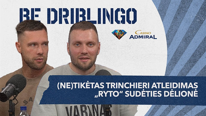 Apgaulingas „Žalgirio“ sezonas ir kas pakeis Trinchieri? | Be driblingo Casino Admiral
