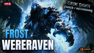 Frost Wereraven Envoker | Theory Crafting | Grim Dawn Fangs Of Asterkarn