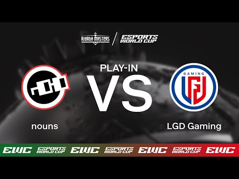 nouns vs. LGD Gaming - Riyadh Masters x EWC - Day 4 - Play-In