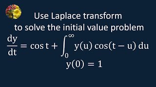 Solving initial value problem using convolution theorem and Laplace transform (MM-11.3 -5)