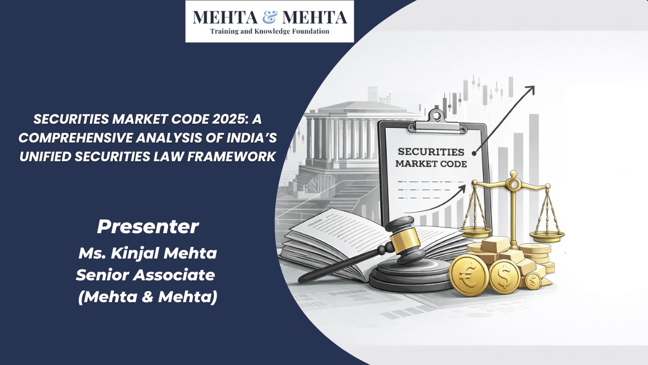 Securities Market Code 2025: A Comprehensive Analysis of India’s Unified Securities Law Framework