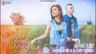 Allexinno & Mirabela - In Love (Ronald 3D & DJ Dry Remix)