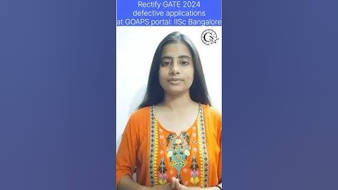 Rectify GATE 2024 defective applications at GOAPS portal: IISc Bangalore #campusnews #trending