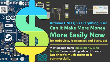 Arduino UNO Q: Can It Make More Money More Easily Now for Hobbyists, Freelancers, and Startups?