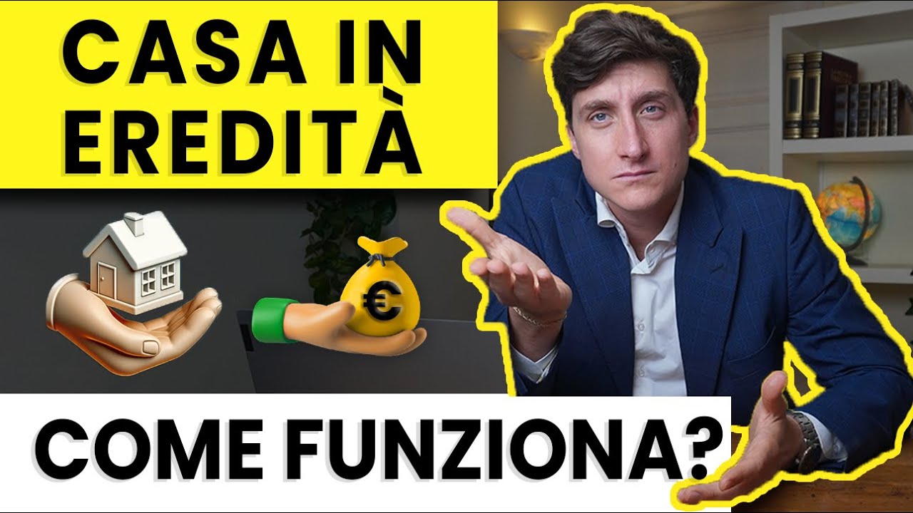 A CHI VA LA CASA IN EREDITÀ? | Successioni, tasse ed eredi legittimi