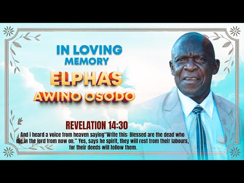 IN LOVING MEMORY ELPHAS AWINO OSODO NIGHT VIGIL