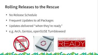 openSUSE Conference 2017 How I Learned to Stop Worrying and Love Tumbleweed, but Still Occationally