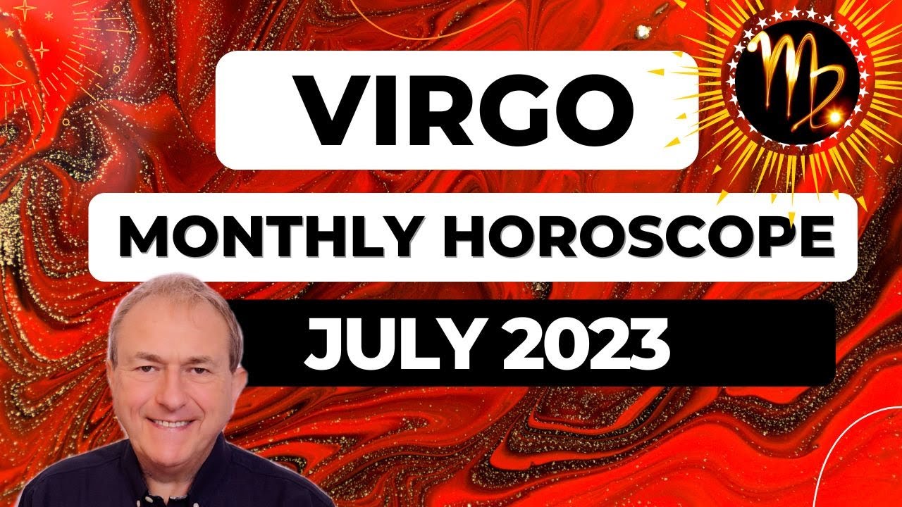 Virgo Horoscope July 2023. Mars supercharges you from the 10th but weak connections can end.