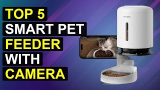 Top 5 Smart Pet Feeder With Camera 2026 | Smart Pet Camera Feeder
