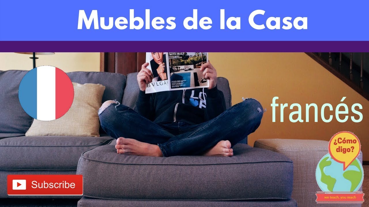 Muebles de la Casa + Vocabulario en Francés YouTube