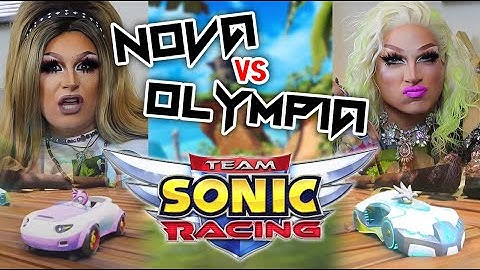 TEAM SONIC RACING! Nova vs Olympia