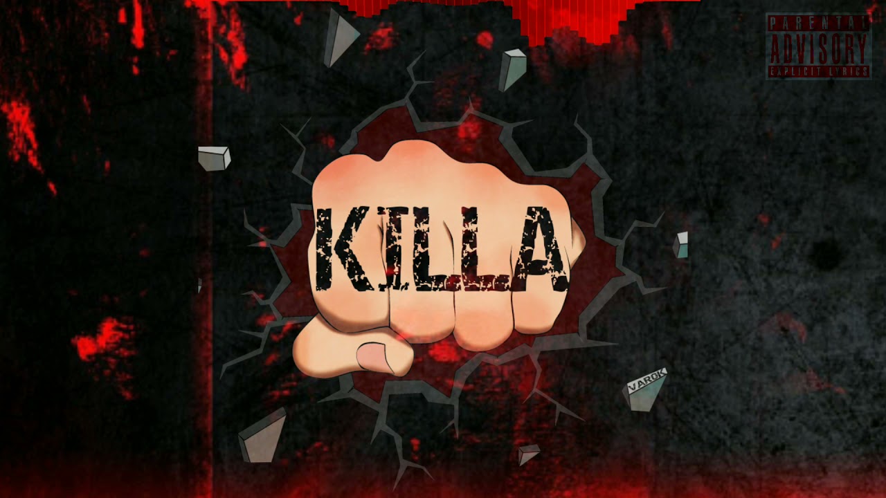 Watch Varok - KILLA on YouTube Watch Varok - KILLA on YouTube