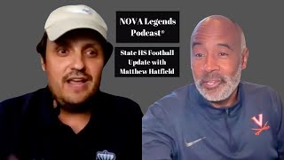 NOVA Legends Podcast:  State HS Football Update with Va Preps' Matthew Hatfield