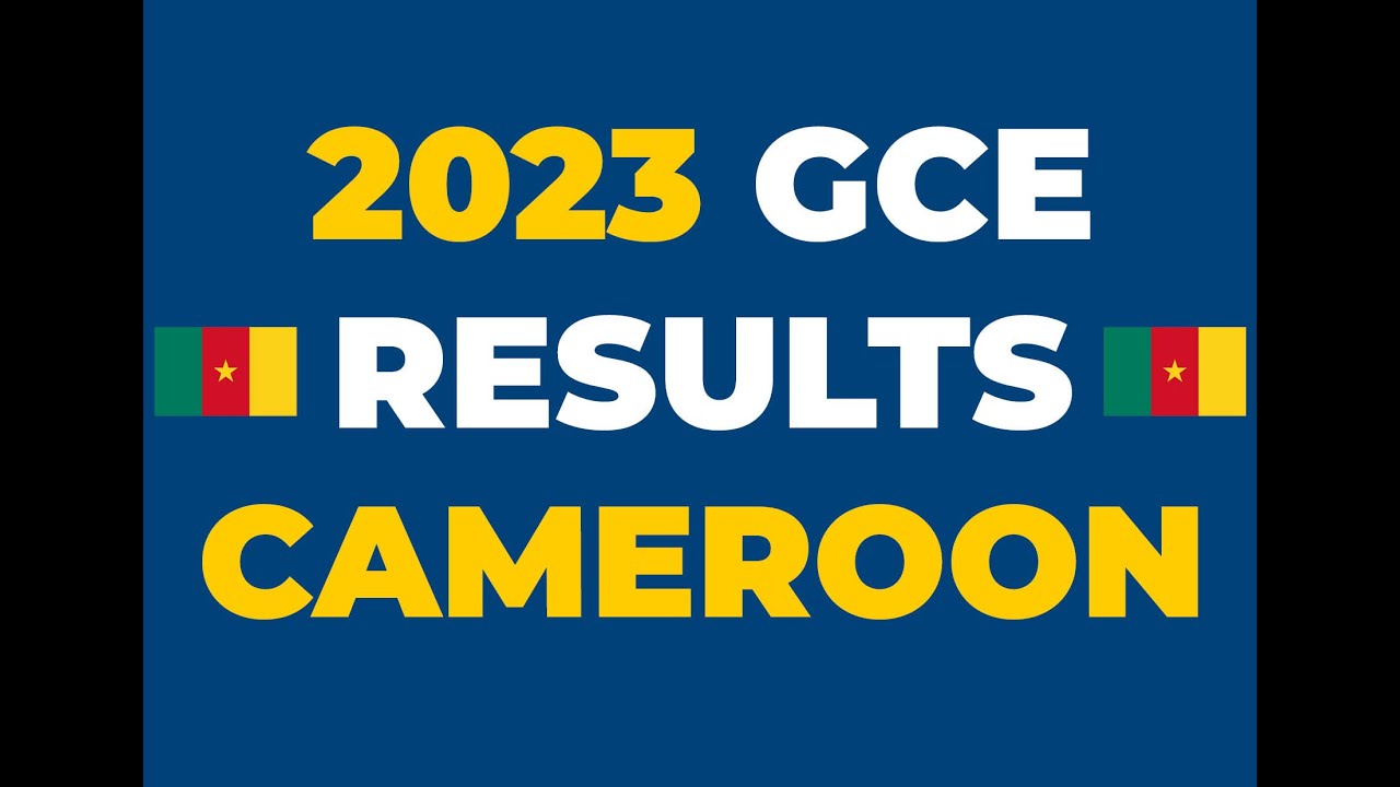 Cameroon GCE 2023 Results When will results released ? YouTube