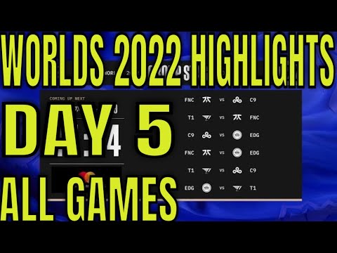 Worlds 2022 Day 5 Group A Highlights ALL GAMES | LoL World Championship GRP A - T1, FNC, EDG , C9