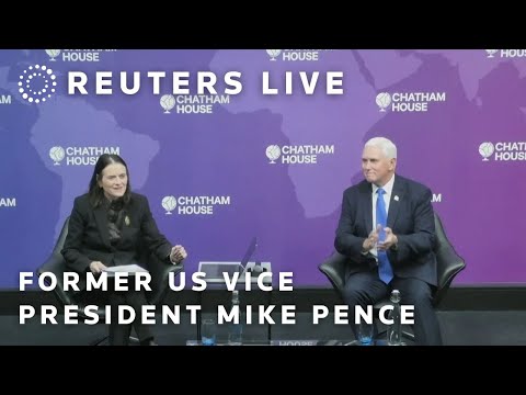 LIVE: Former US Vice President Mike Pence speaks at Chatham House