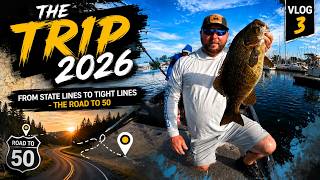 The Trip 2026 - From State Lines to Tight Lines - The road to 50: Vlog 3